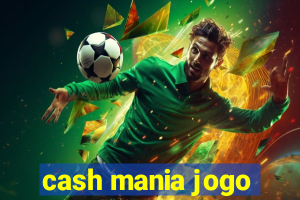 cash mania jogo